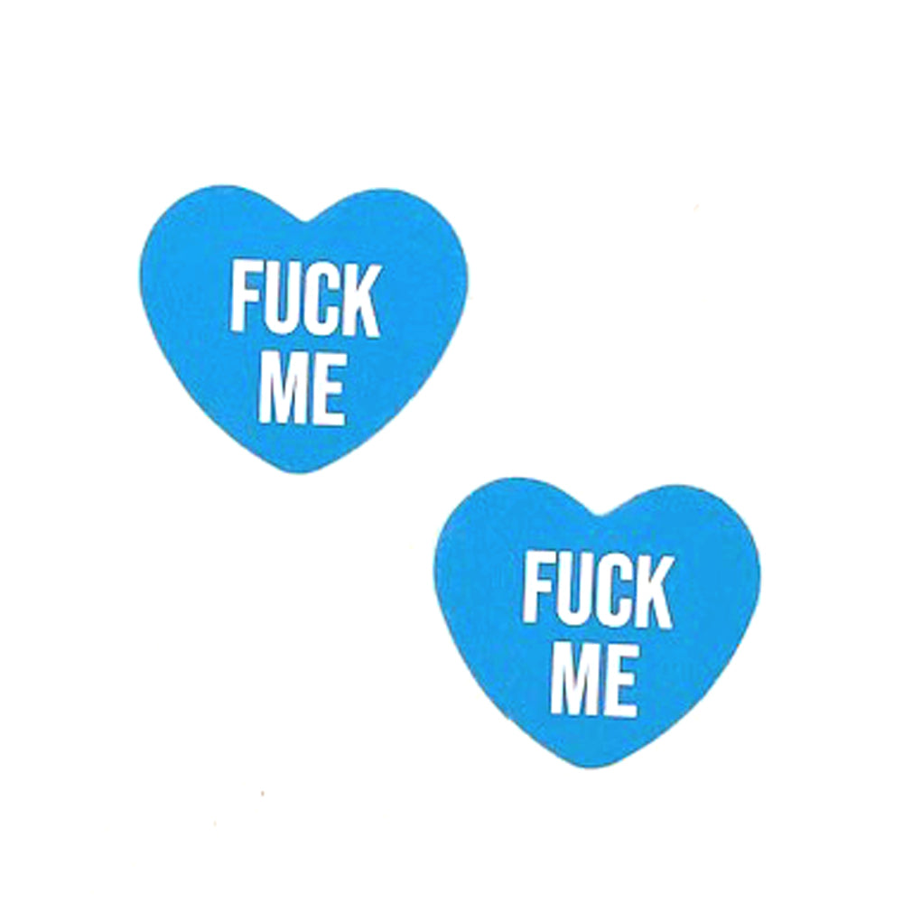 \"Fuck Me Blue Candy Heart Pasties NN-FUM-CAH-BLU\"